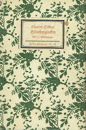 Charles Dickens: Die Silvesterglocken
 Ein Märchen von Glocken, die ein altes Jahr aus- und ein neues Jahr einläuteten
 Insel Bücherei, Band 89. 