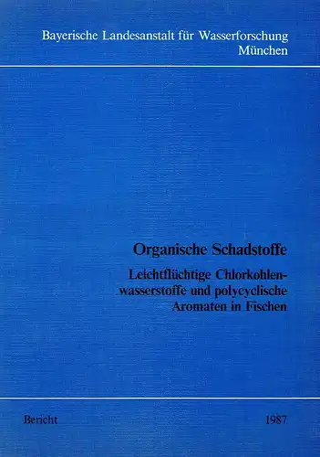 W. Kalbfuss
 S. van de Graaff
 A. Zellner: Organische Schadstoffe
 Leichtflüchtige Chlorkohlenwasserstoffe und polycyclische Aromaten in Fischen
 Bericht. 