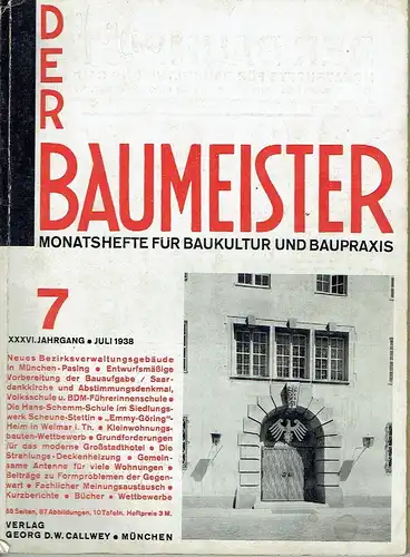 Der Baumeister
 Monatshefte für Baukultur und Baupraxis
 36. Jahrgang, Heft 7. 