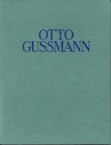 Erich Haenel: Otto Gussmann
 Neue Kunst in Sachsen, Band 1. 