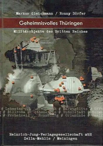 Markus Gleichmann
 Ronny Dörfer: Geheimnisvolles Thüringen
 Militär- und Rüstungsobjekte des Dritten Reiches. 