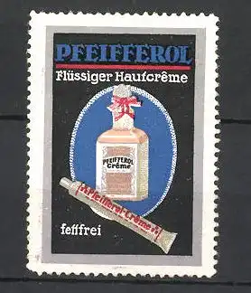 Reklamemarke "Pfeifferol" flüssige Hautcreme, Tube und Flacon