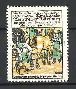 Künstler-Reklamemarke Heinrich Jäger, Der praktische Wegweiser, Würzburg, Hufschmied am Pferd