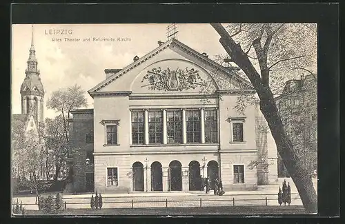 AK Leipzig, Altes Theater und Reformirte Kirche