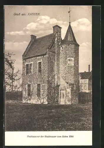 AK Xanten, Das Pesthaus vor der Stadtmauer 1591