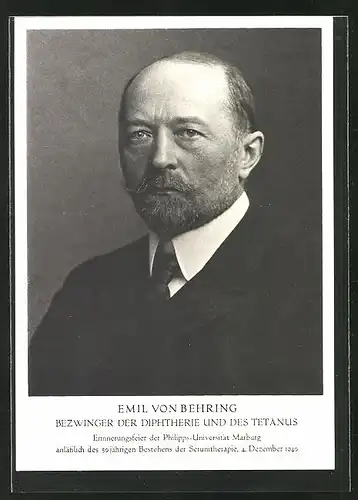 AK Porträtbild Emil von Behring, Bezwinger der Diphterie und des Tetanus