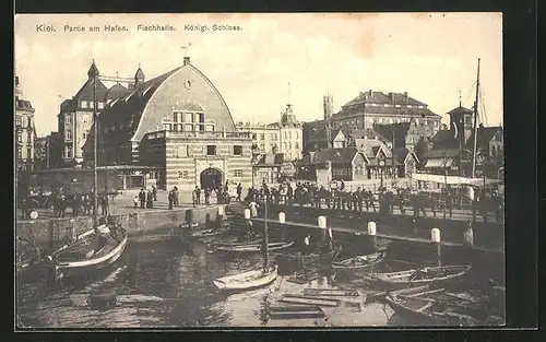 AK Kiel, Partie am Hafen, Fischhalle, Königliches Schloss