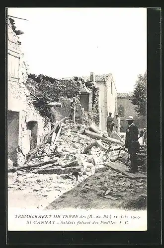 AK St. Cannat, Tremblement de terre du 11 Juin 1909, Soldats faisant des Fouilles, Erdbeben