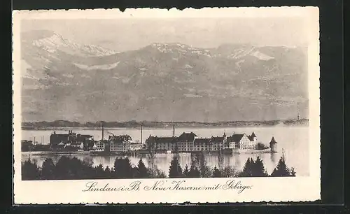 AK Lindau / Bodensee, Neue Kaserne mit Gebirge