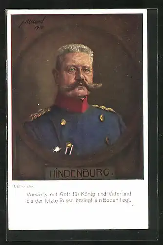 AK Paul von Hindenburg in Uniform, Vorwärts mit Gott für König und Vaterland...