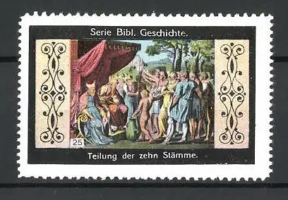 Reklamemarke Serie: Bibl. Geschichte, Bild 25, Teilung der zehn Stämme