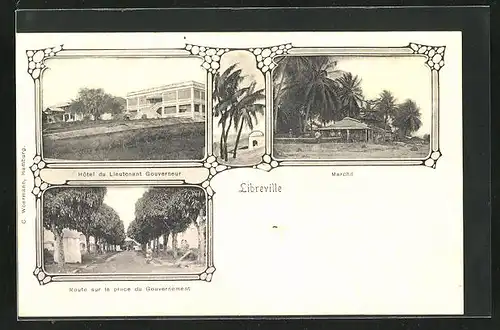 AK Libreville, Hotel du Lieutenant Gouverneur, Marché, Route sur la place du Gouvernement