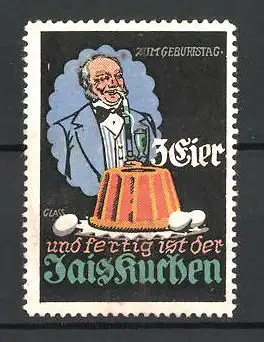 Künstler-Reklamemarke Franz Paul Glass, 3 Eier und fertig ist der Jaiskuchen, Mann lacht über seinen Geburtstagskuchen