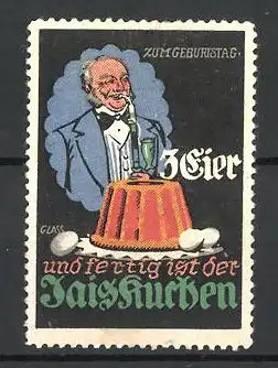 Künstler-Reklamemarke Franz Paul Glass, 3 Eier und fertig ist der Jaiskuchen, Mann lacht über seinen Geburtstagskuchen