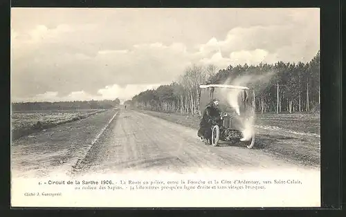 AK Circuit de la Sarthe 1906, La Route en palier, entre la Fourche et la Côte d`Ardennay, Autorennen