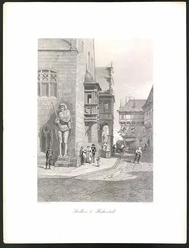 Stahlstich Halberstadt, Rathaus mit Roland, Stahlstich um 1880, 26 x 33cm