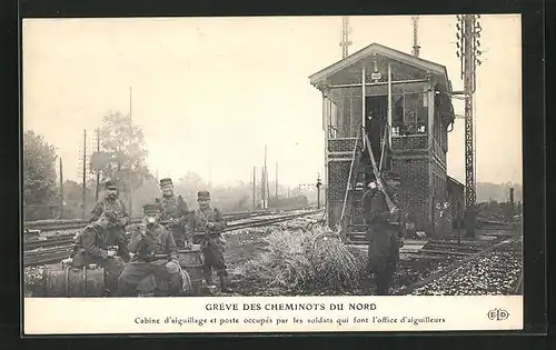 AK Greve des Cheminots du Nord, Cabine d`aiguillage et poste occupes par les soldats qui font l`office d`aiguilleurs