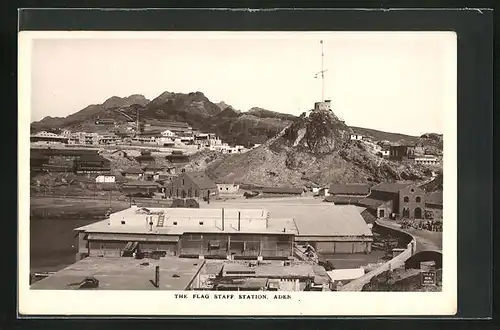 AK Aden, the Flag Staff Station