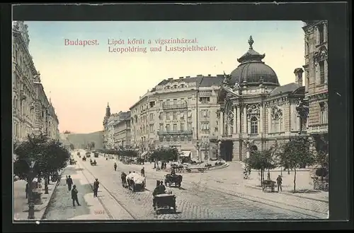 AK Budapest, Leopoldring und Lustspieltheater