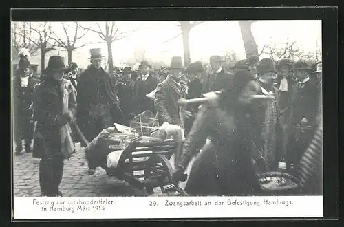 AK Hamburg, Festzug zur Jahrhundertfeier März 1913, 29. Zwangsarbeit an der Befestigung der Stadt, Volksfest