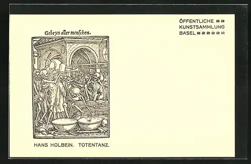 AK Öff. Kunstsammlung Basel, Hans Holbein Totentanz, Gebeyn aller Menschen