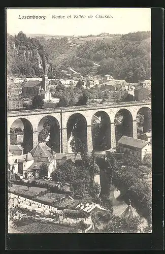 AK Luxembourg, Viaduc et Vallée de Clausen