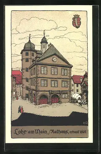Steindruck-AK Lohr a. Main, 1601 erbautes Rathaus