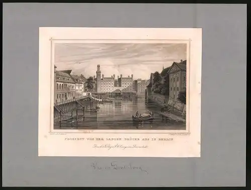 Stahlstich Berlin, Prospect von der Langen Brücke aus, montiert, um 1870, gez.: L. Rohbock, Stich: Joh. Poppel