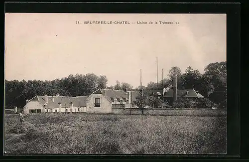 AK Bruyéres-le-Chatel, Usine de la Trémorelles