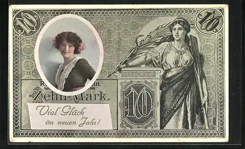 AK Neujahrsgruss, Zehn Mark Banknote, errötetes Fräulein