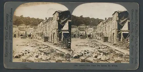 Stereo-Fotografie Keystone View Comp., Meadville / PA., Ansicht St. Mihiel, The Place des Halles, Kriegszerstörung