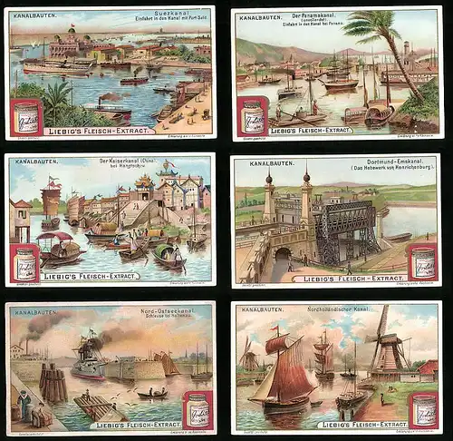 6 Sammelbilder Liebig, Serie Nr.: 722, Kanalbauten, Nordholland, Nord-Ostsee, Dortmund-Ems, Kaiserkanal China, Panama