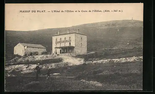 AK Mont-Pilat, l'Hotel de l'Oeillon et la Croix de l'Oeillon