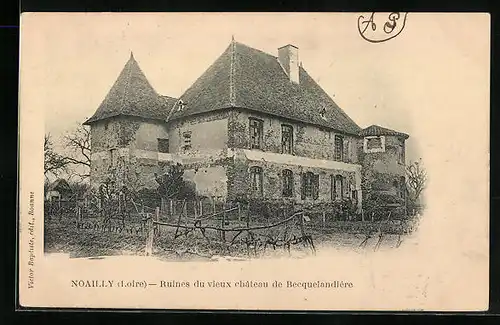 AK Noailly, Ruines du vieux chateau de Becquelandière