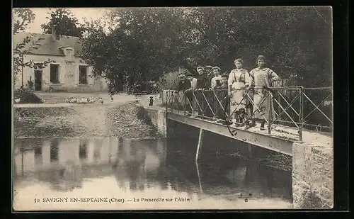 AK Savigny-en-Septaine, La Passerelle sur l`Airin