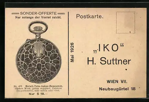 AK Wien, Unternehmen IKO H. Suttner, Neubaugürtel 18, Reklame für Uhr Metall-Tula-Anker-Remontoir