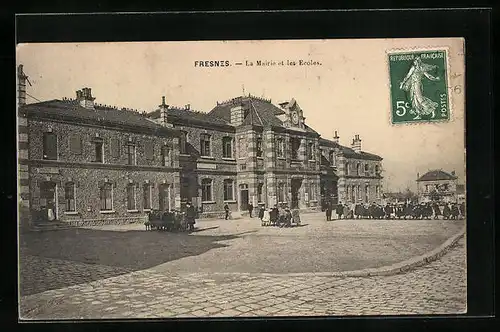 AK Fresnes, La Mairie et les Ecoles