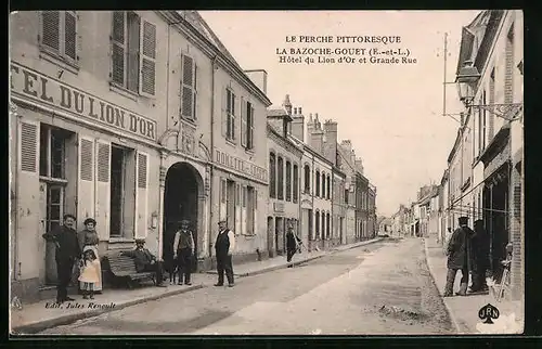 AK La Bazoche-Gouet, Hotel du Lion d`Or et Grande Rue