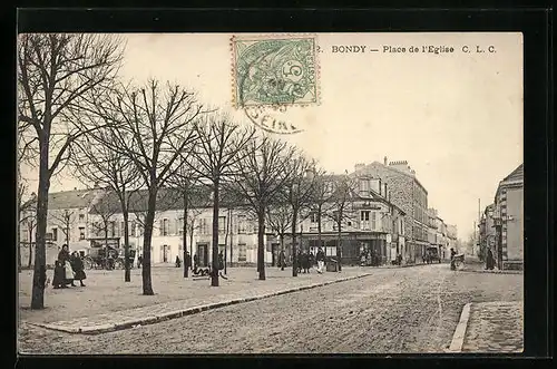 AK Bondy, Place de l`Église