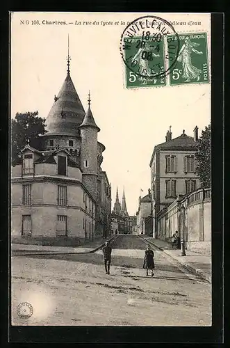 AK Chartres, La rue du lycée et la tour de l`ancien château d`eau