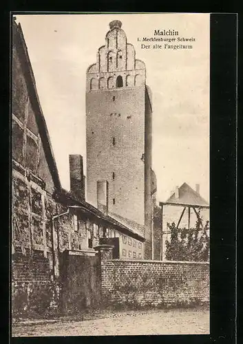 AK Malchin /Meckl. Schweiz, Der alte Fangelturm