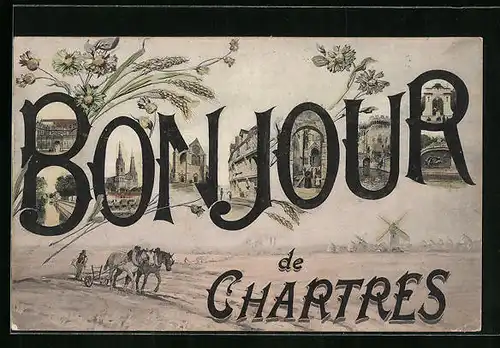 AK Chartres, Gebäudeansichten in Buchstaben, Bauer mit Pferdepflug auf dem Feld