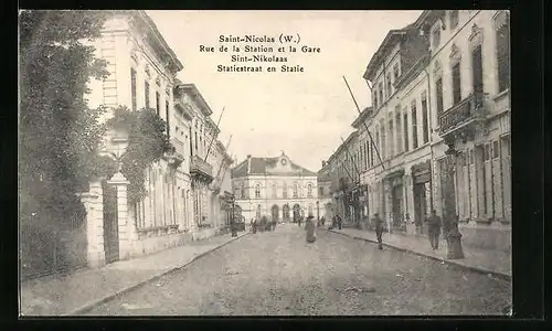 AK Saint-Nicolas, Rue de la Station et la Gare Sint-Nikolaas