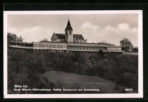 AK Wien, XIX., Neue Wiener Höhenstrasse - Kaffee Restaurant am Kahlenberg