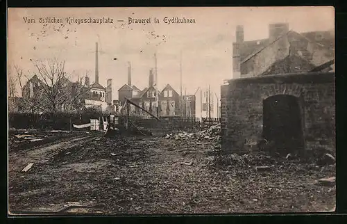 AK Eydtkuhnen, Vom östlichen Kriegsschauplatz, Ortspartie mit Brauerei