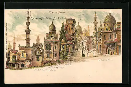 Lithographie Berlin, Gewerbe-Ausstellung 1896, Strasse in Kairo