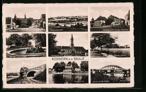 AK Könnern a. d. Saale, Obere Braunschweiger Strasse mit Geschäft, Neumarkt mit Geschäft, Am Springbrunnen