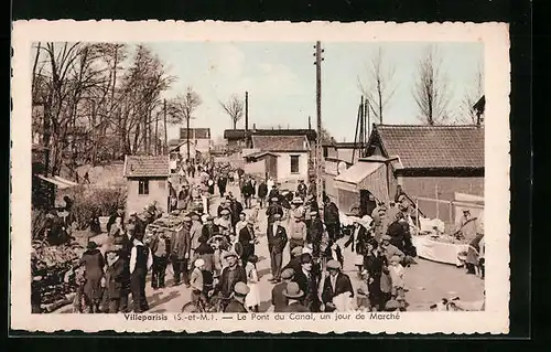 AK Villeparisis, Le Pont du Canal, un jour de Marché