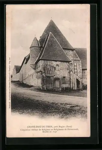 AK Chaise-Dieu-du-Theil, L`ancienne abbaye de Religieux et Religieuses de Fontevrault fondée en 1130