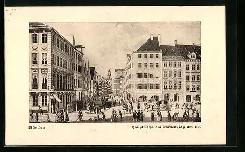 AK München, Hauptwache am Marienplatz um 1800